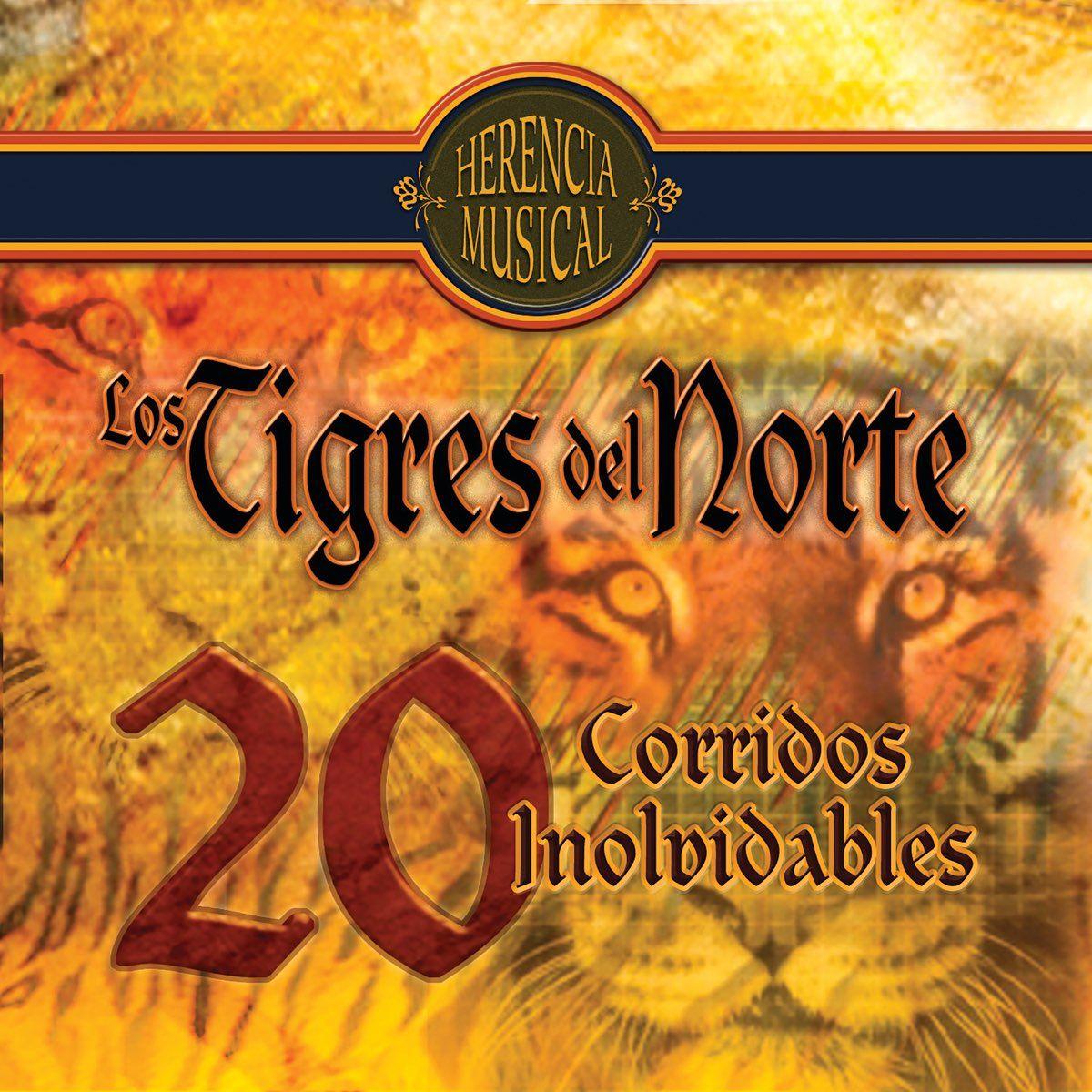 Portada de Álbum "20 Corridos Inolvidables", de Los Tigres del Norte