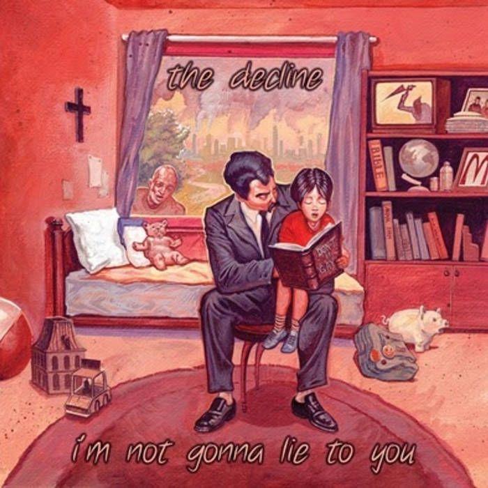 Capa do Álbum "I'm Not Gonna Lie to You", de The Decline