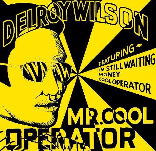 Portada del álbum "Mr. Cool Operator", de Delroy Wilson