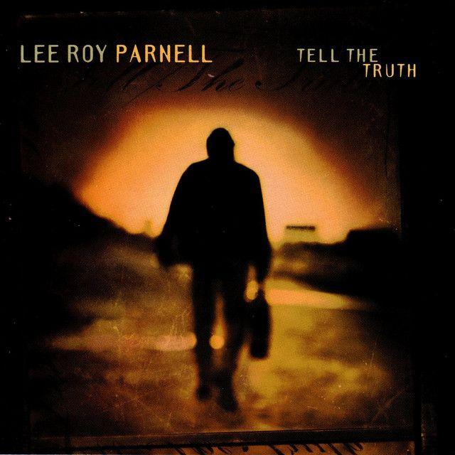 Portada de Álbum "Tell The Truth", de Lee Roy Parnell