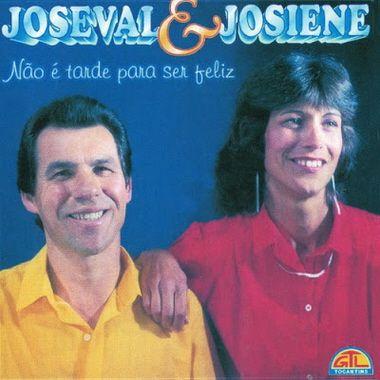 Portada de Álbum "Não É Tarde Pra Ser Feliz", de Joseval e Josiene
