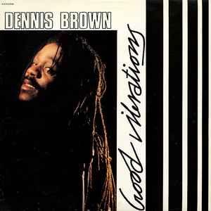 Capa do álbum "Good Vibrations", de Dennis Brown