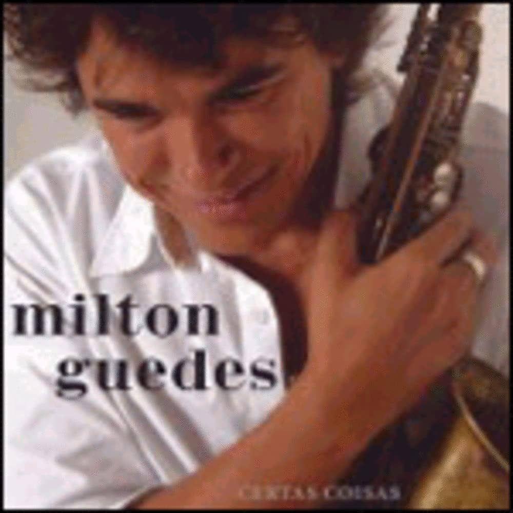 Capa do Álbum "Certas Coisas ", de Milton Guedes