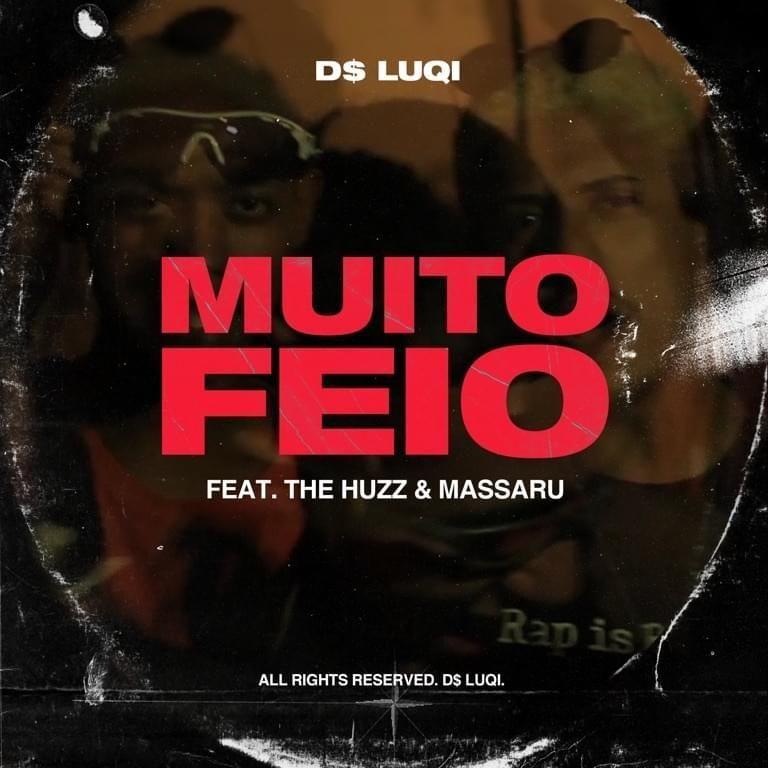 Portada de Sencillo/EP "Muito Feio (part. The Huzz e Massaru)", de D$ Luqi
