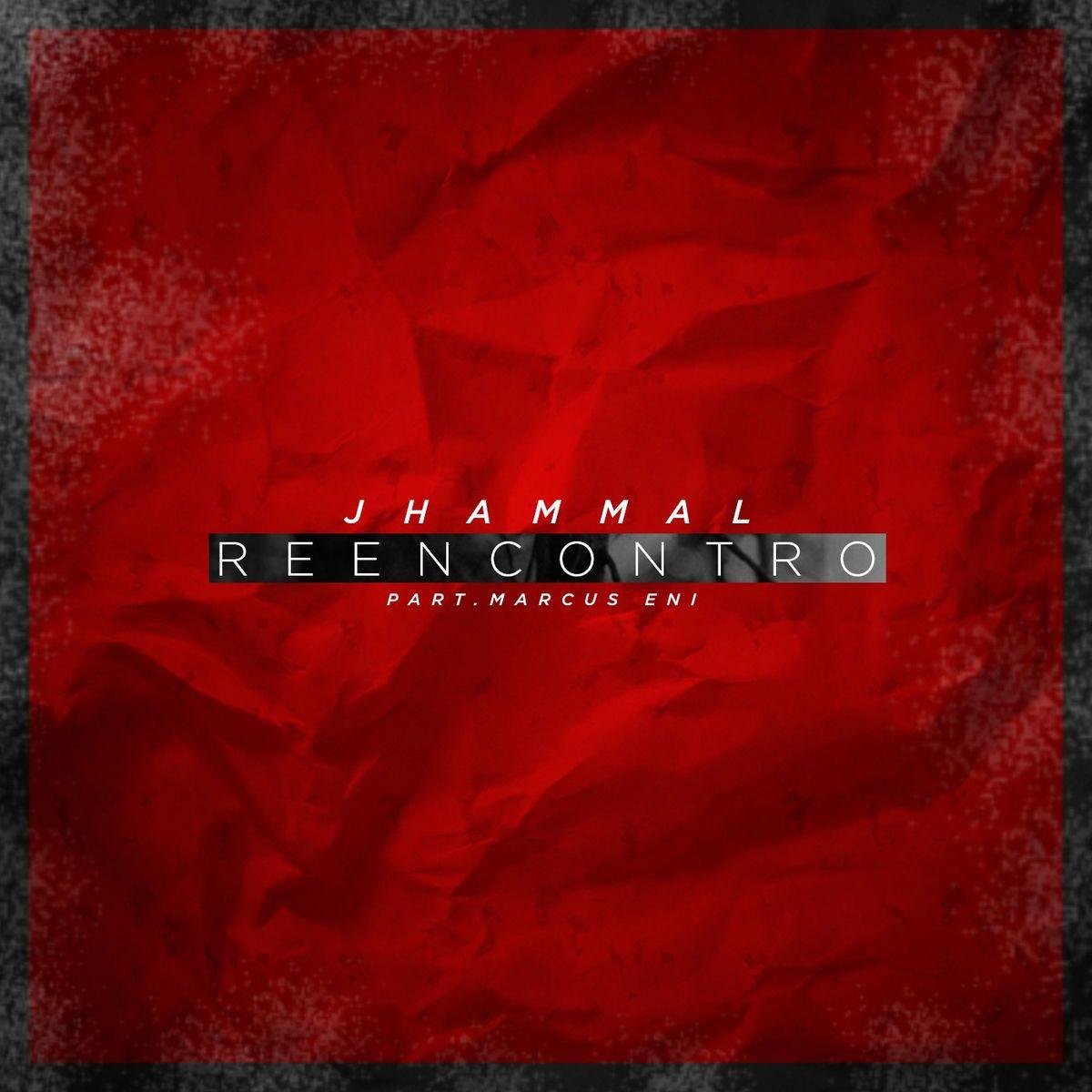Capa do Single/EP "Reencontro (part. Marcus Eni)", de Jhammal