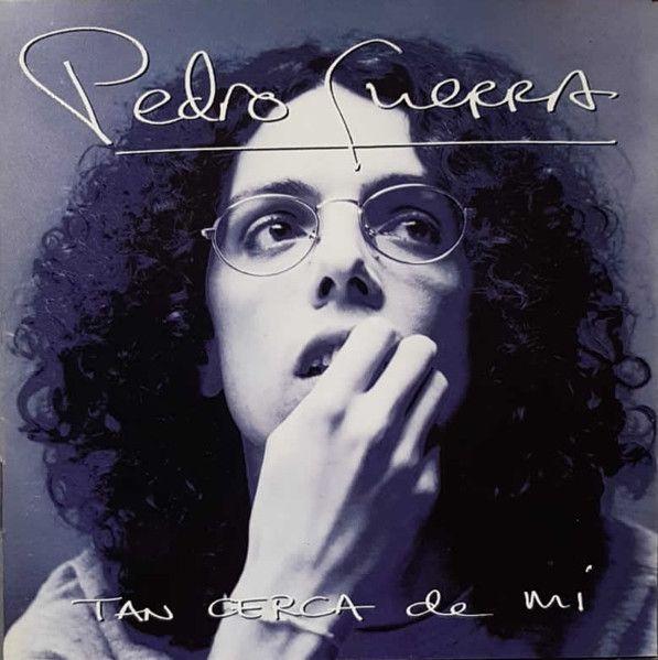 Capa do álbum "Tan Cerca De Mí", de Pedro Guerra