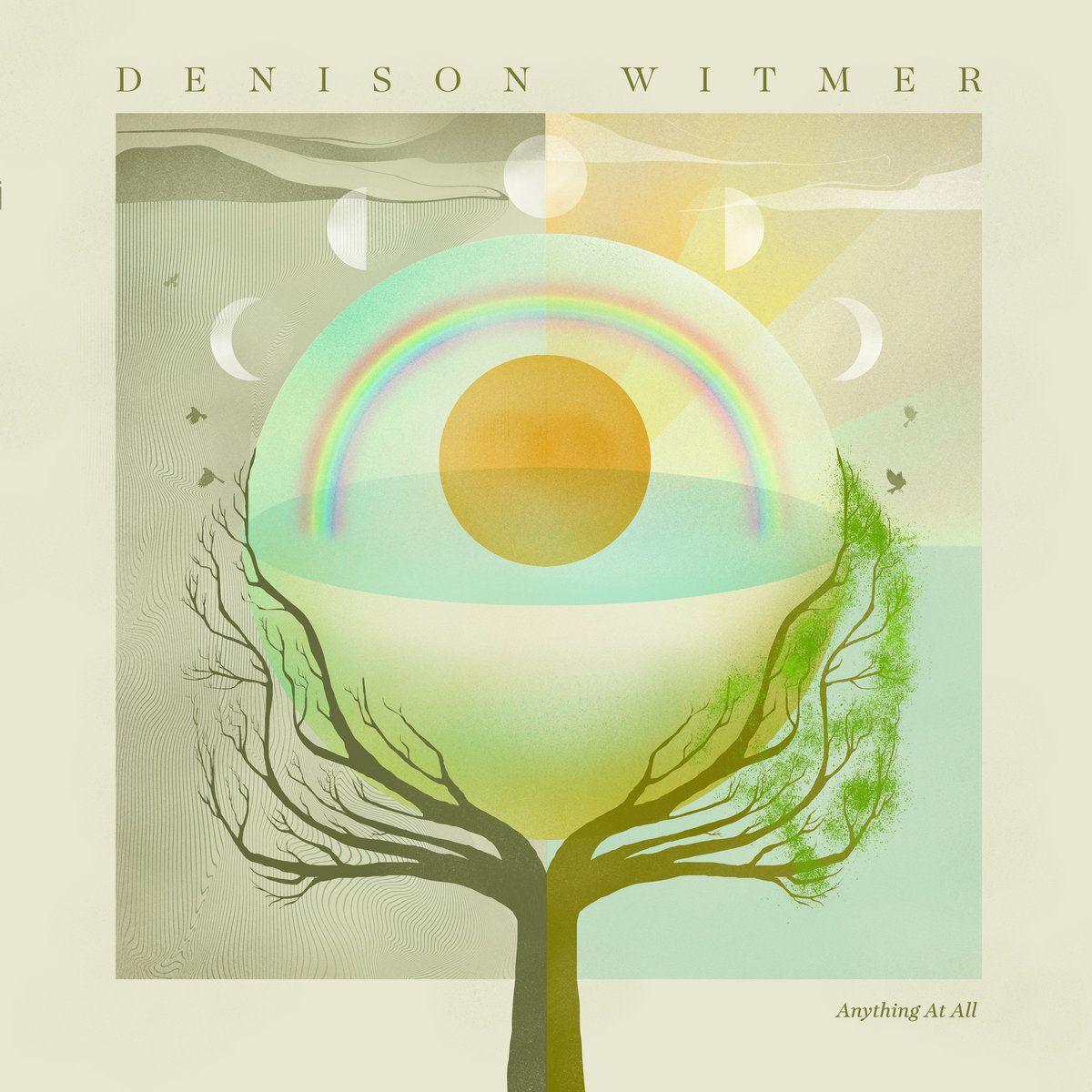 Capa do Álbum "Anything At All", de Denison Witmer