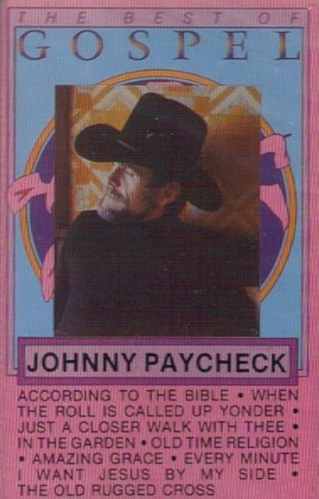 Portada de Álbum "Best Of Gospel (Just A Closer Walk With Thee)", de Johnny Paycheck