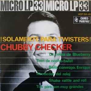Portada de Álbum "!Solamente Para Twisters!", de Chubby Checker