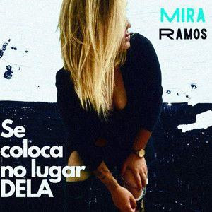 Portada de Sencillo/EP "Se Coloca No Lugar Dela", de Mira Ramos