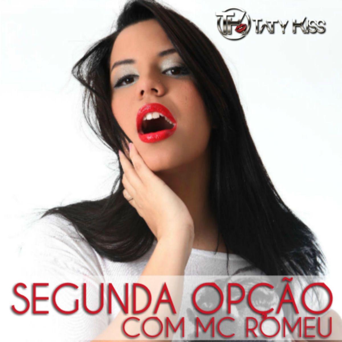 Portada de Sencillo/EP "Segunda Opção (part. MC Romeu)", de Taty Kiss