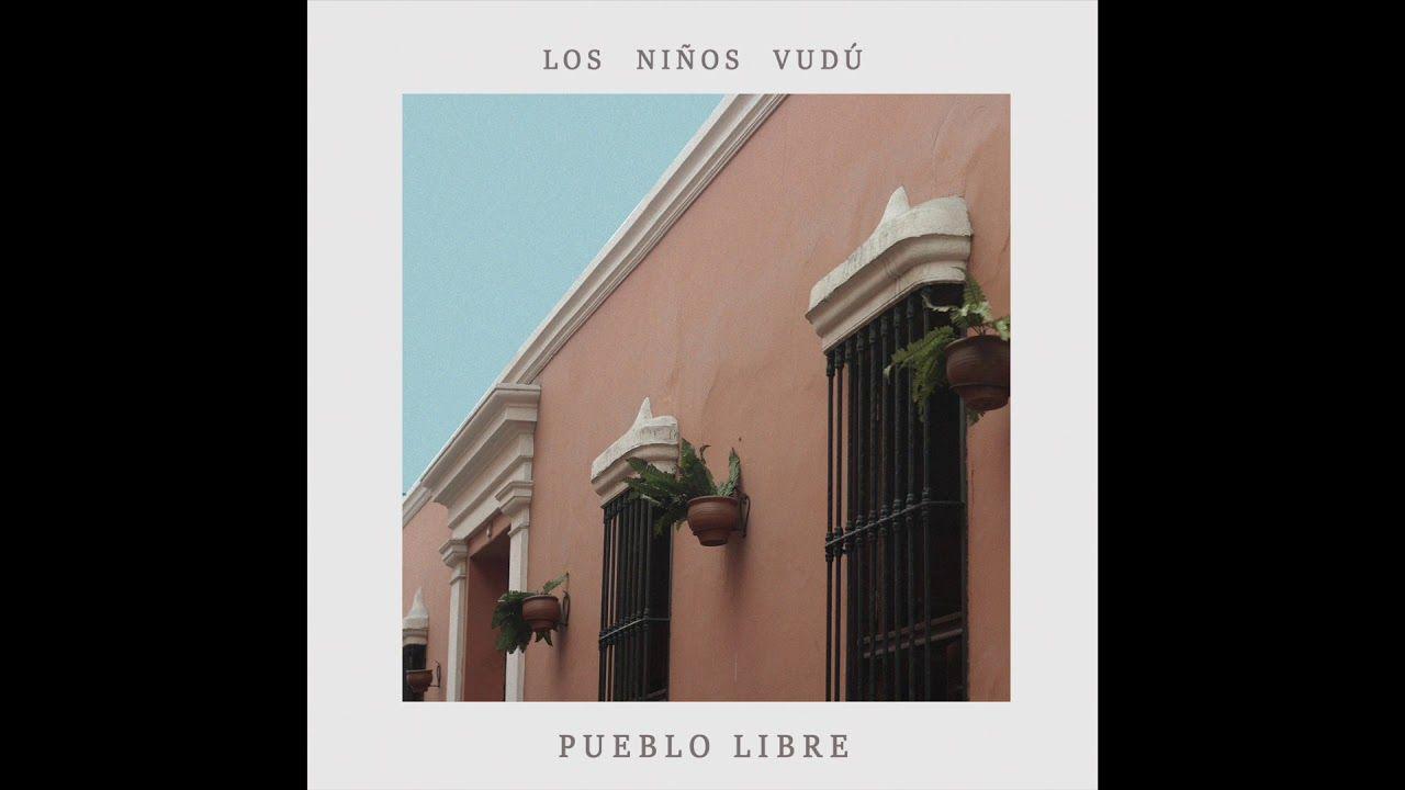 Portada de Sencillo/EP "Pueblo Libre", de Los Niños Vudú