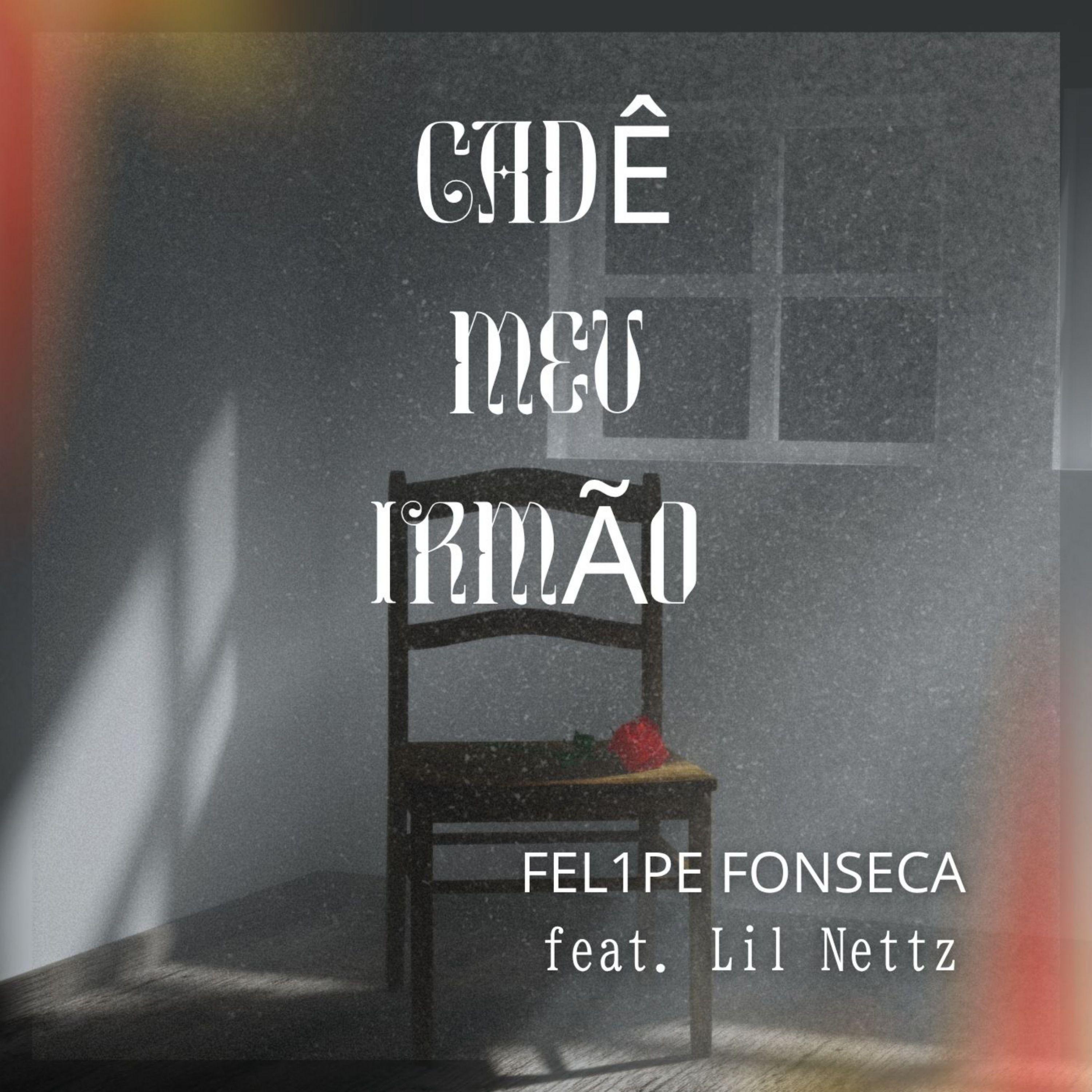 Capa do Sencillo/EP "Cadê Meu Irmão", de Fel1pe Fonseca