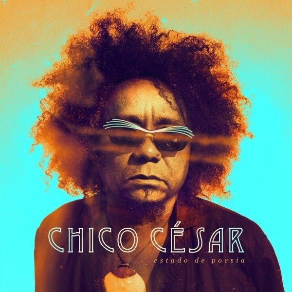Portada de Álbum "Estado de Poesia", de Chico César