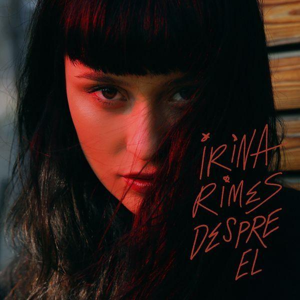 Portada de Álbum "Despre El", de Irina Rimes