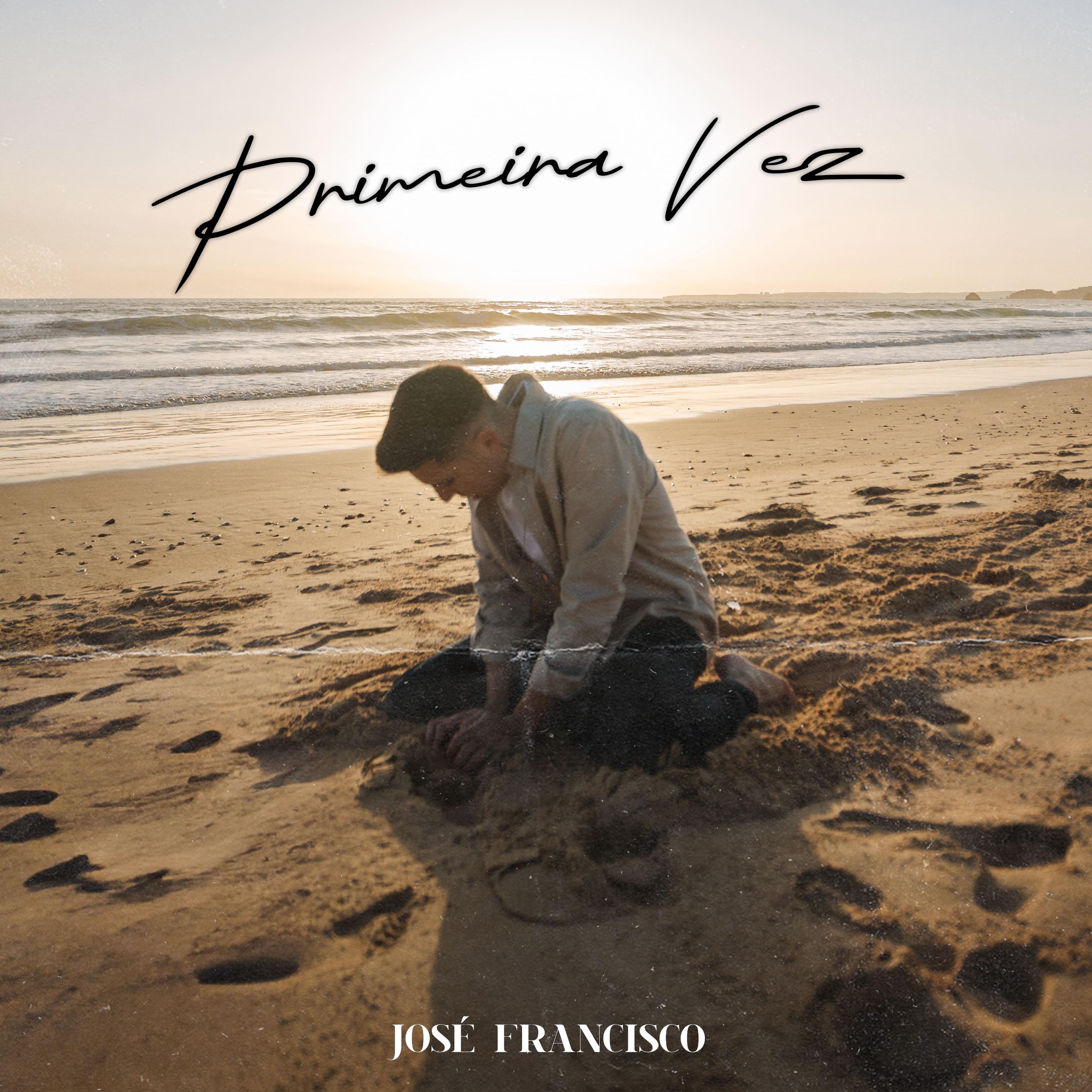 Portada de Sencillo/EP "Primeira Vez", de José Francisco