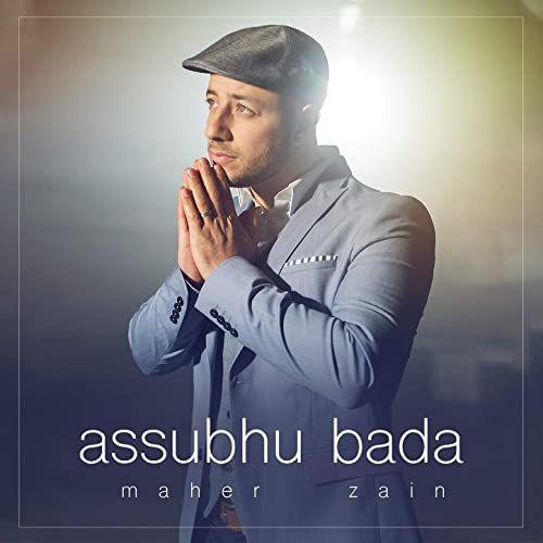 Portada de Sencillo/EP "Assubhu Bada", de Maher Zain