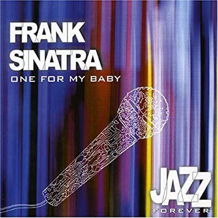 Portada de Álbum "Jazz Forever: One for My Baby", de Frank Sinatra