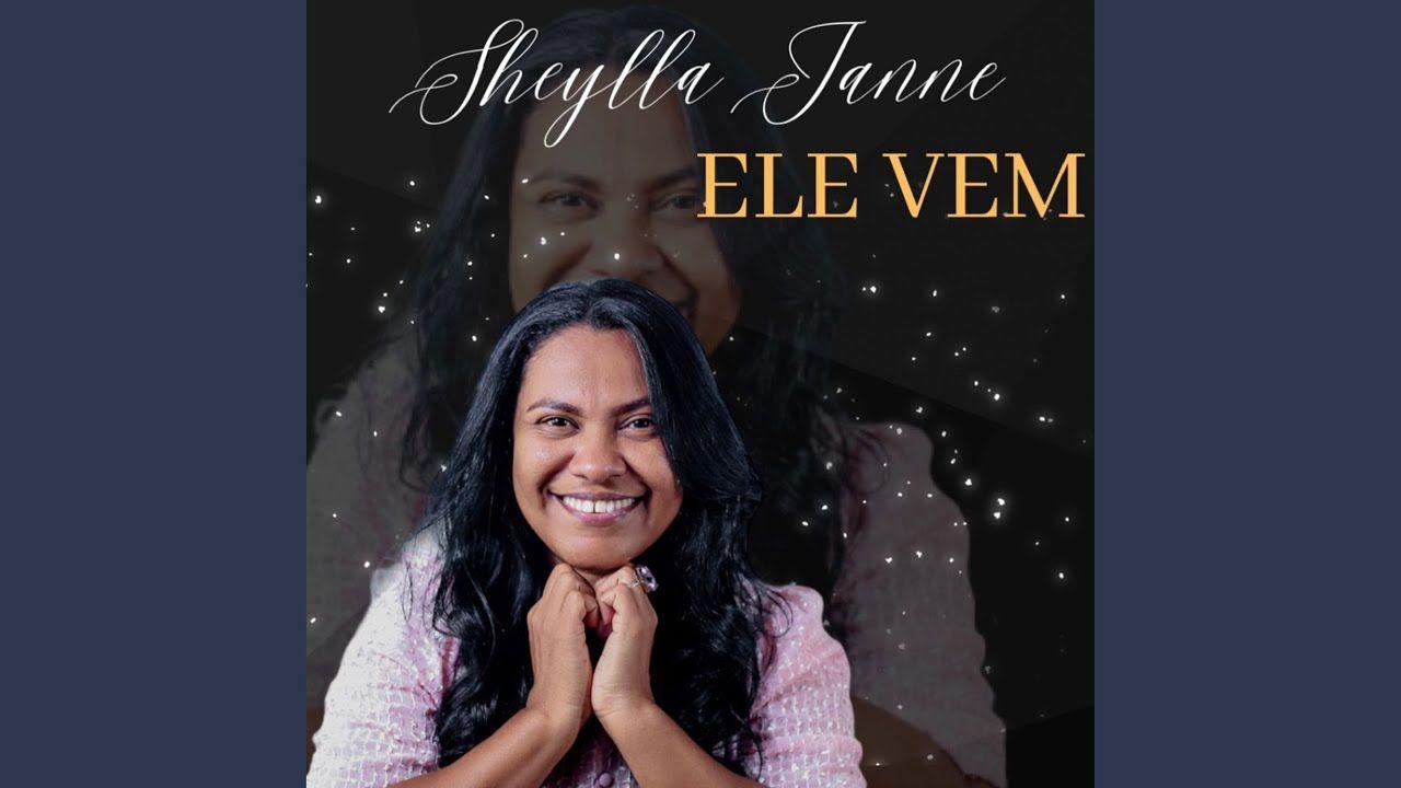 Portada de Álbum "Ele Vem", de Sheylla Janne