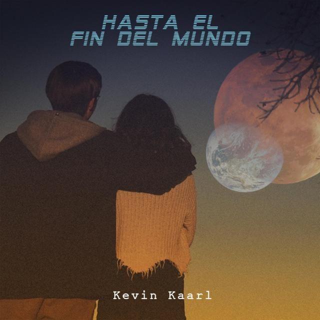 Album cover of "Hasta El Fin Del Mundo" by Kevin Kaarl