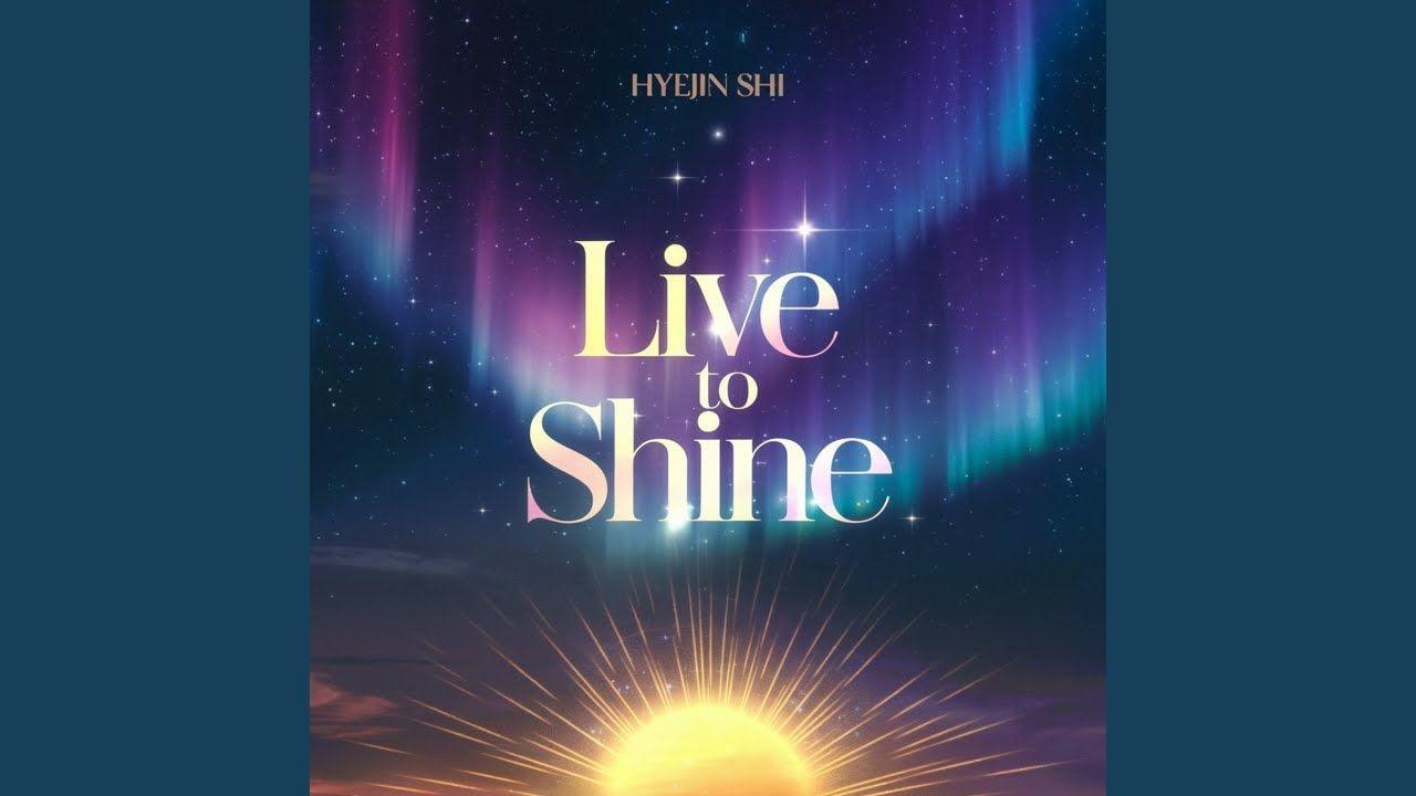 Portada de Álbum "Live To Shine", de Hyejin Shi