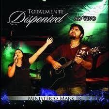 Portada de Álbum "Totalmente Disponível", de Ministério Mark Jr.