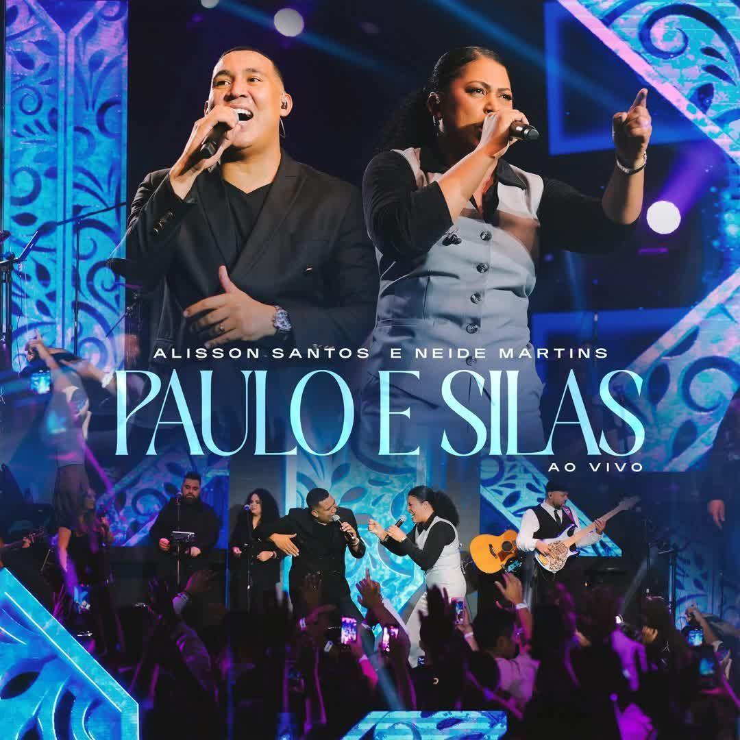 Capa do álbum "Paulo e Silas (part. Alisson Santos)", de Neide Martins