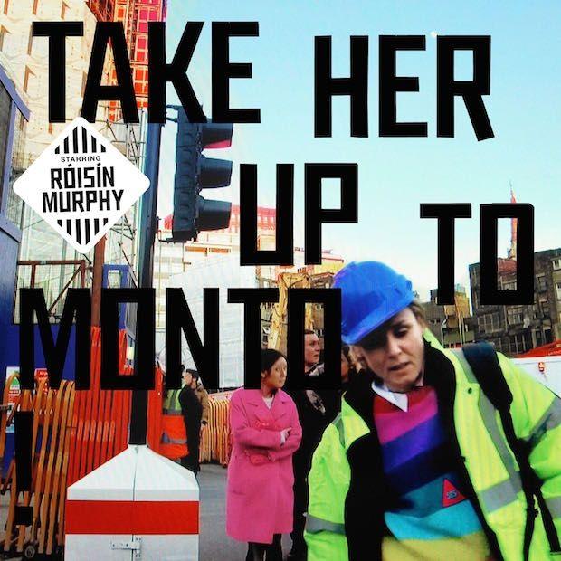 Portada de Álbum " Take Her Up to Monto", de Roisin Murphy