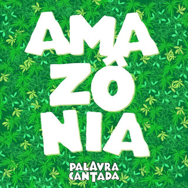 Portada del álbum "Amazônia", de Palavra Cantada