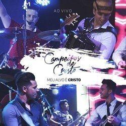 Portada de Álbum "Meu Alvo É Cristo ", de Campeiros de Cristo