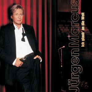 Portada de Álbum "Ich Glaub' An Die Welt", de Jürgen Marcus