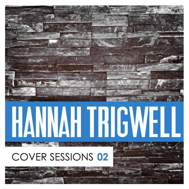 Portada de Álbum "Covers Sessions, Vol. 2", de Hannah Trigwell
