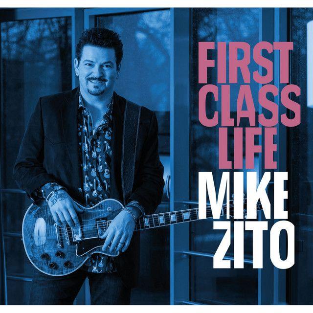 Album cover of "First Class Life" by Mike Zito