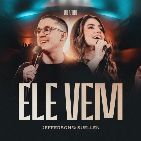 Portada de Sencillo/EP "Ele Vem", de Jefferson & Suellen