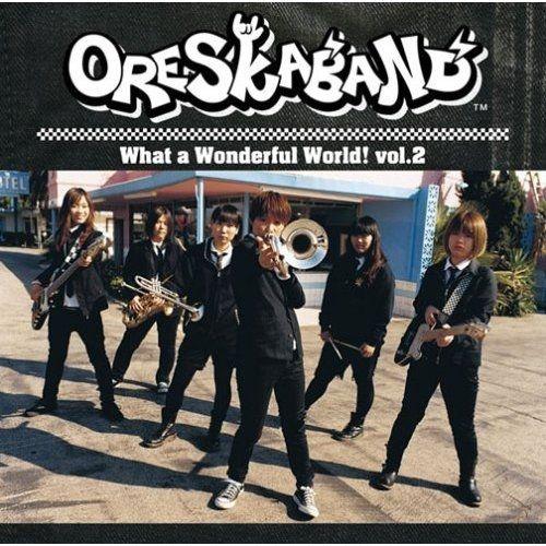 Capa do Álbum "What a Wonderful World！ vol.2", de ORESKABAND