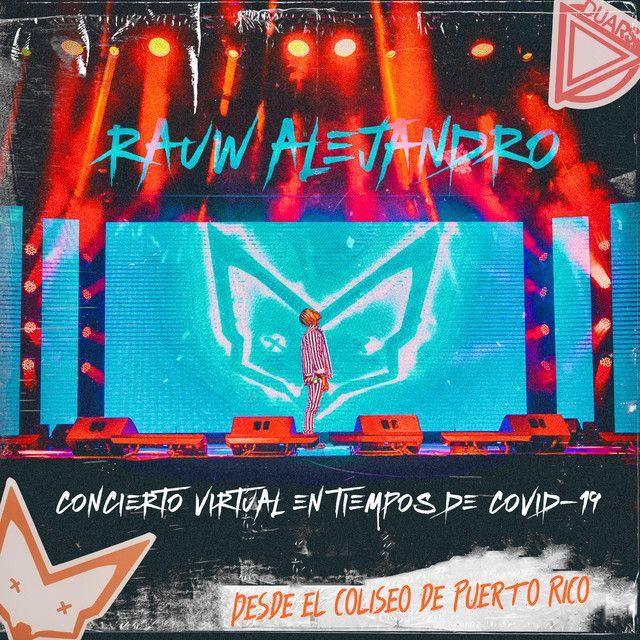 Capa do Álbum "Concierto Virtual en Tiempos de COVID-19 - Desde el Coliseo de Puerto Rico", de Rauw Alejandro
