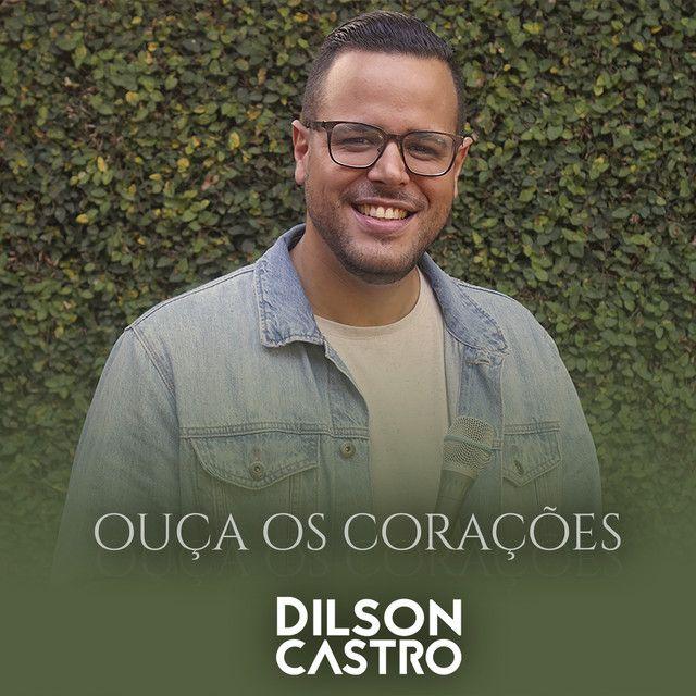 Capa do Single/EP "Ouça os Corações", de Dilson Castro