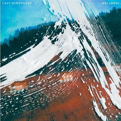 Portada de Álbum "Wellness", de Last Dinosaurs