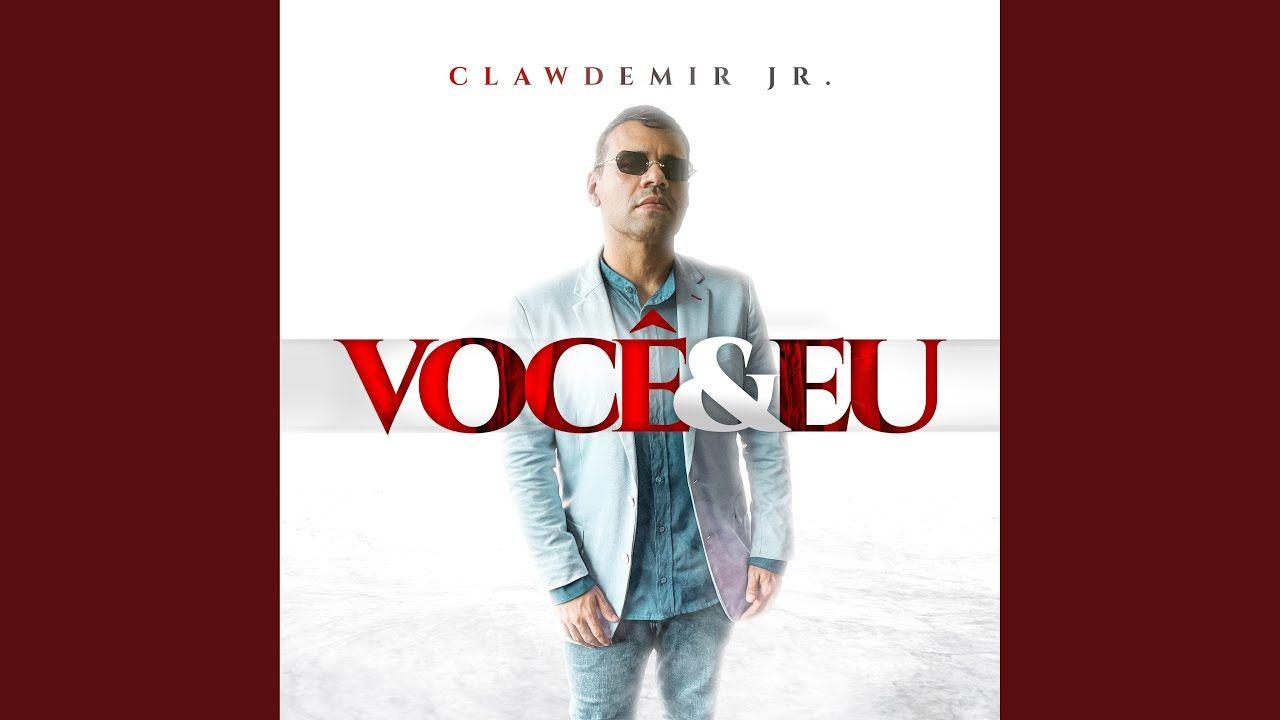 Portada del álbum "Você e Eu", de Clawdemir Jr.