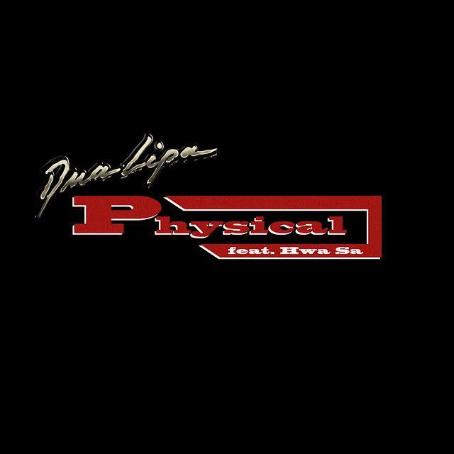 Capa do álbum "Physical (feat. Hwa Sa)", de Dua Lipa