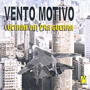 Portada de Álbum "Luciana Vai Pra Guerra", de Vento Motivo