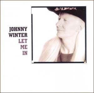 Capa do Álbum "Let Me in", de Johnny Winter