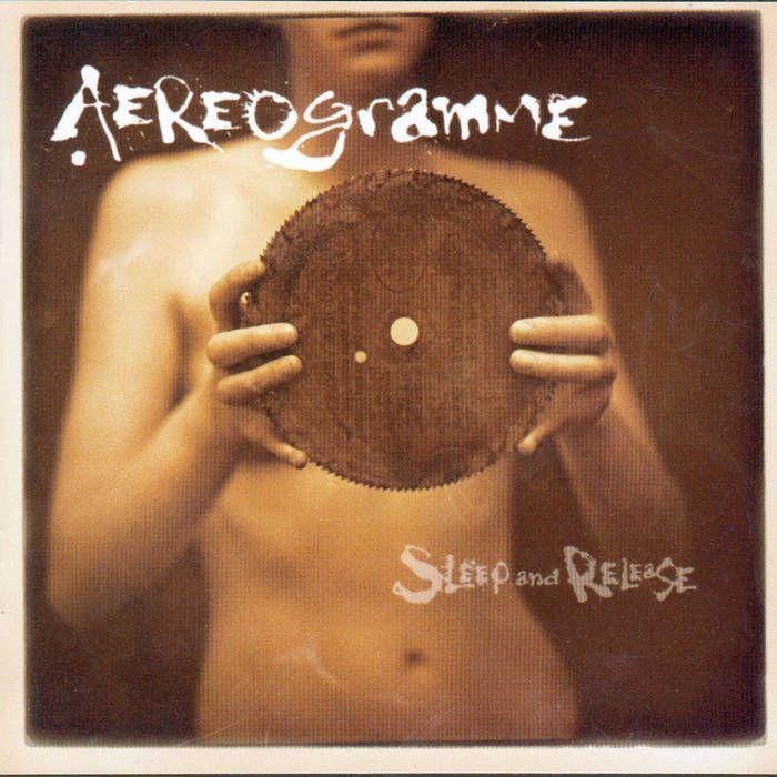 Portada de Álbum "Sleep And Release", de Aereogramme