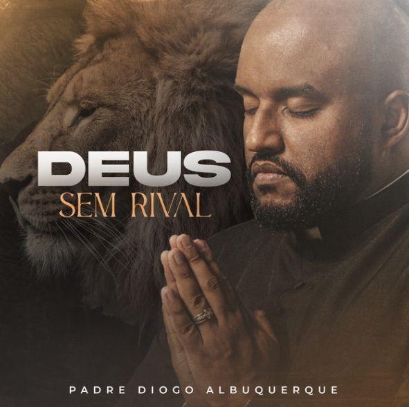 Portada de Sencillo/EP "Deus Sem Rival", de Padre Diogo Albuquerque