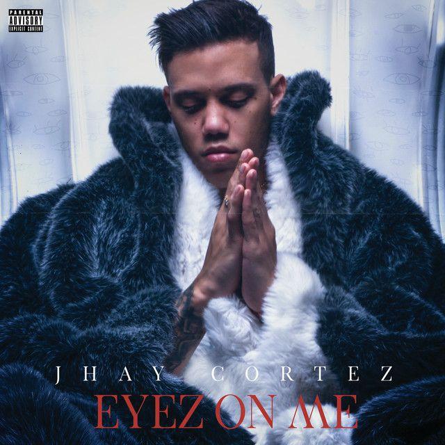 Portada de Álbum "Eyez On Me", de Jhay Cortez (Jhayco)