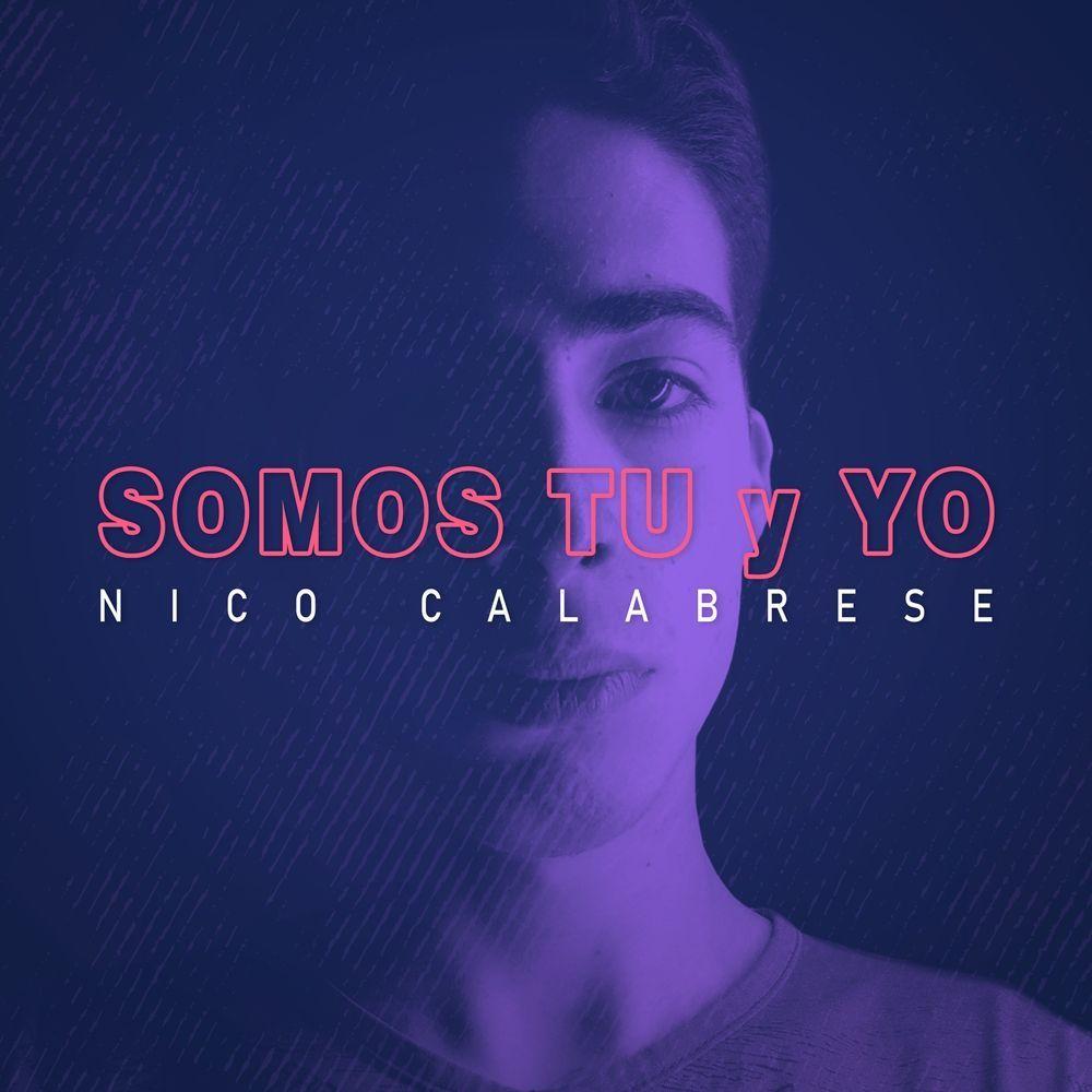 Portada de Sencillo/EP "Somos Tú y Yo", de Nico Calabrese