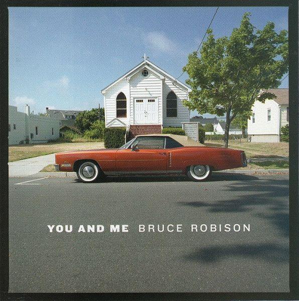 Album cover of "You And Me" by Bruce Robison