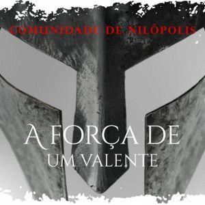 Portada de Sencillo/EP "A Força de um Valente", de Comunidade de Nilópolis