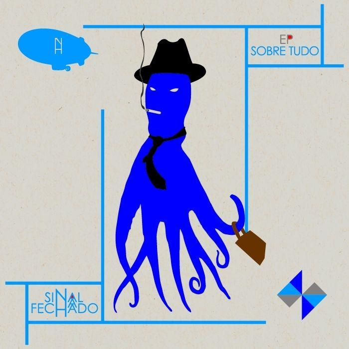 Capa do Single/EP " Sobre Tudo", de Sinal Fechado