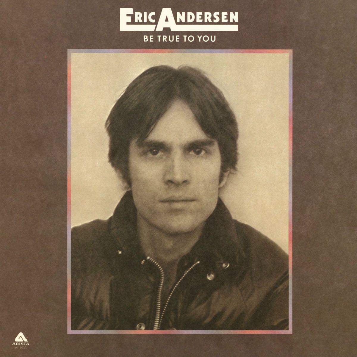 Capa do Álbum "Be True To You", de Eric Andersen